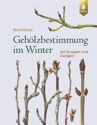 Cover-Bild zum Titel 'Gehölzbestimmung im Winter' von 'Bernd Schulz'