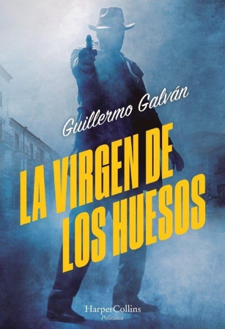 La Virgen de Los Huesos (the Virgin of the Bones - Spanish Edition) - Guillermo Galván