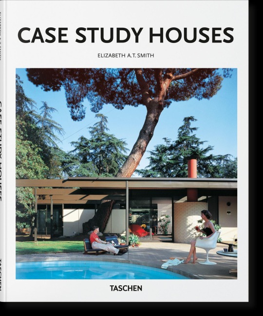 Case Study Houses - Elizabeth A. T. Smith