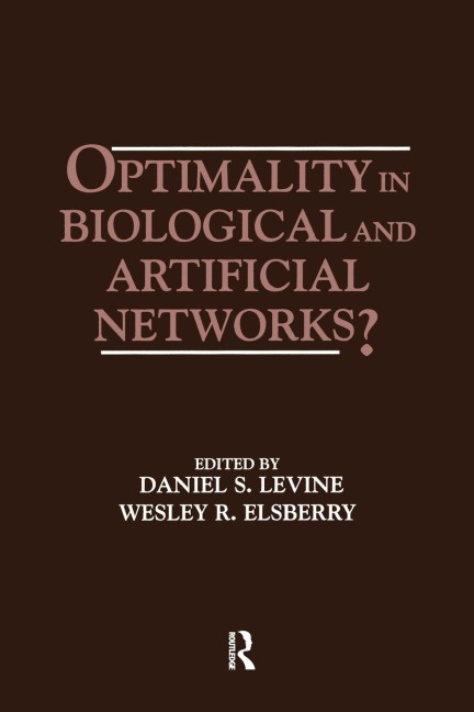 Optimality in Biological and Artificial Networks? - 