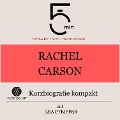 Rachel Carson: Kurzbiografie kompakt - Minuten, Minuten Biografien, Lea Pfeiffer