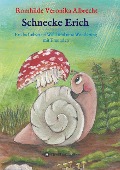 Cover-Bild zum Titel 'Schnecke Erich - Teil 2' von 'Romhilde Veronika Albrecht'