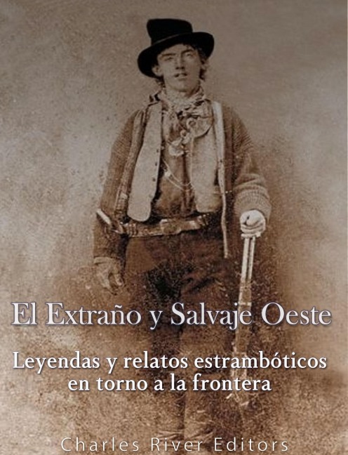 El Extraño y Salvaje Oeste - 