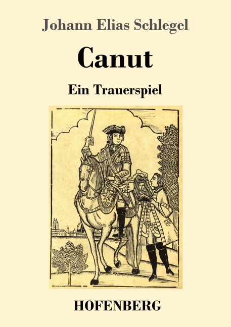 Canut - Johann Elias Schlegel