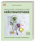 Cover-Bild zum Titel 'Das kleine Handbuch der Kräuterapotheke' von 'Martine van Huffel'