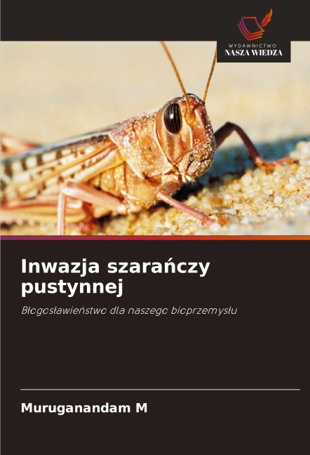 Inwazja szara¿czy pustynnej - Muruganandam M