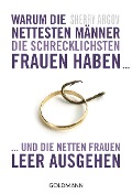 Warum die nettesten Männer die schrecklichsten Frauen haben ... - Sherry Argov