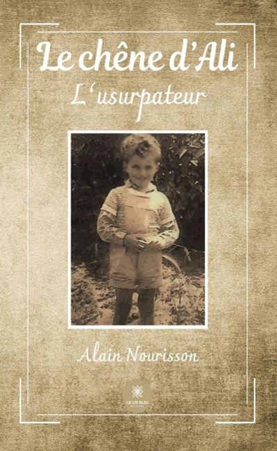 Le chêne d'Ali - Alain Nourisson