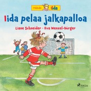 Cover-Bild zum Titel 'Iida pelaa jalkapalloa' von 'Liane Schneider'