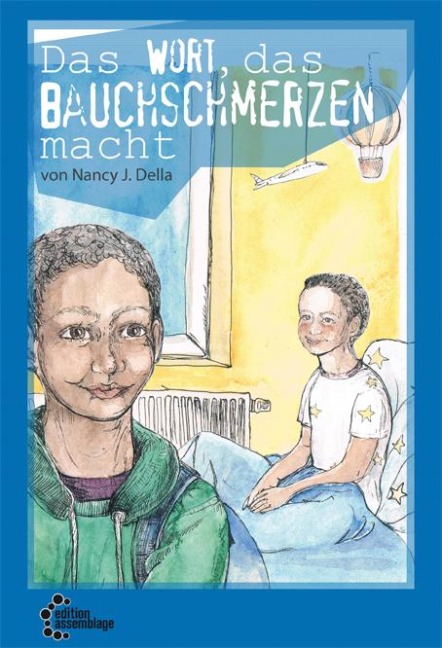 Das Wort das Bauchschmerzen macht - Nancy J. Della