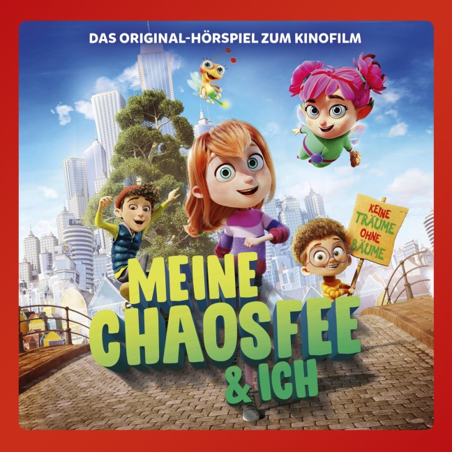 Meine Chaosfee & ich (Das Original-Hörspiel zum Kinofilm) - Silja Clemens, Marcus Giersch, Maite Woköck, Martin Lingnau, Ingmar Süberkrüb