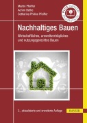 Cover-Bild zum Titel 'Nachhaltiges Bauen' von 'Martin Pfeiffer, Achim Bethe, Catharina Philine Pfeiffer'