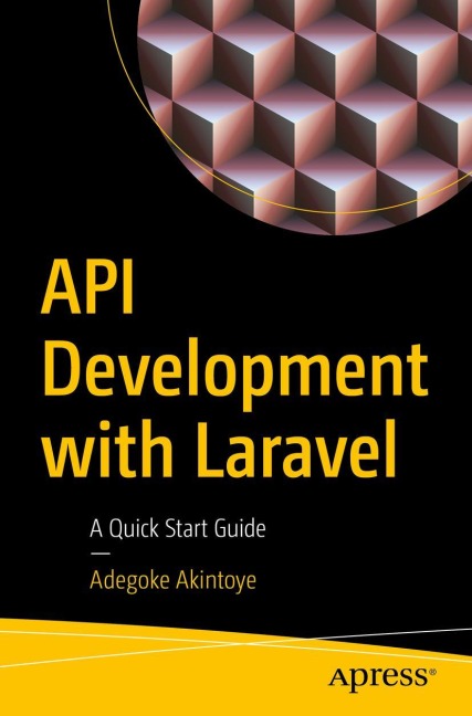 API Development with Laravel - Adegoke Akintoye