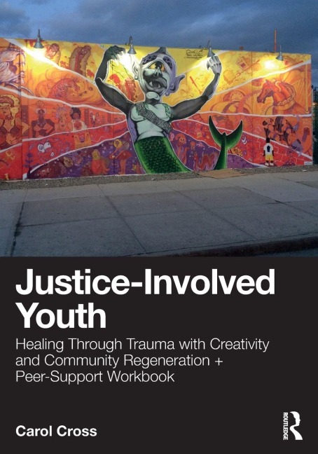 Justice-Involved Youth - Carol Cross