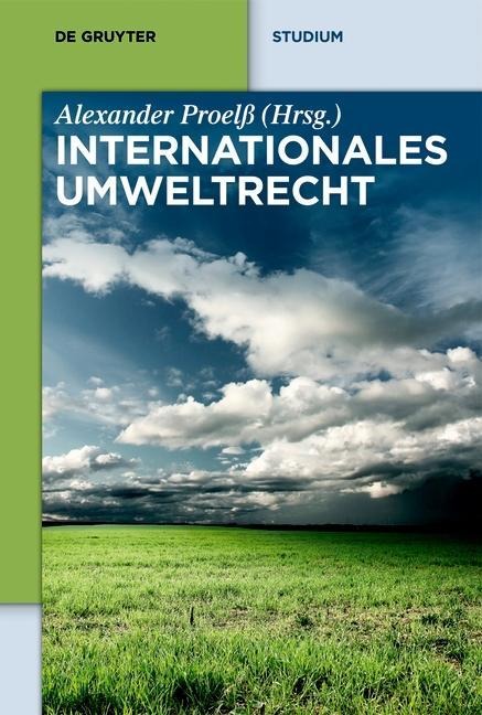 Internationales Umweltrecht - Kristin Bartenstein, Wolfgang Durner, Astrid Epiney, Et Al.