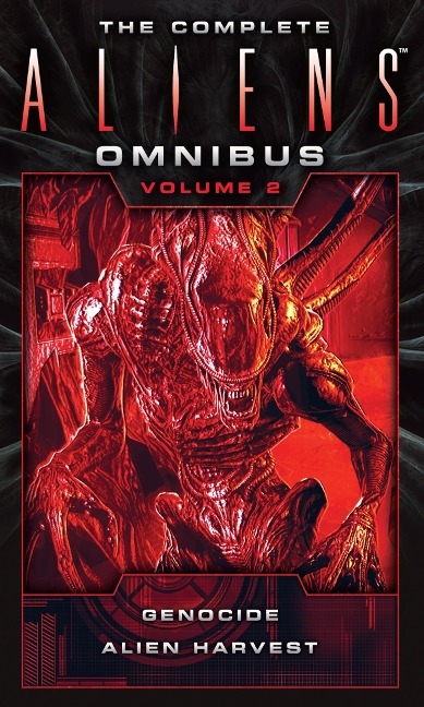 The Complete Aliens Omnibus: Volume Two (Genocide, Alien Harvest) - David Bischoff