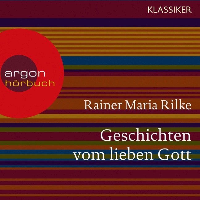 Geschichten vom lieben Gott - Rainer Maria Rilke