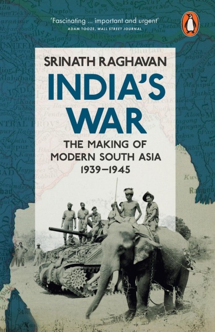 Indias War - Srinath Raghavan