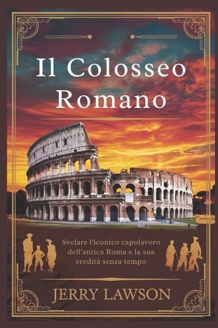 Il Colosseo Romano - Jerry Lawson