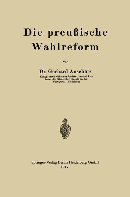 Die preußische Wahlreform - Gerhard Anschütz