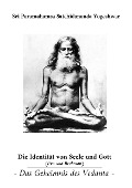 Cover-Bild zum Titel 'Die Identität von Seele und Gott (Jiva und Brahman)' von 'Sri Paramahamsa Satchidananda Yogeshwar'