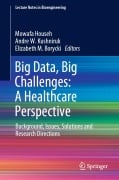 Cover-Bild zum Titel 'Big Data, Big Challenges: A Healthcare Perspective' von ''