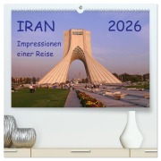 Cover-Bild zum Titel 'Iran - Impressionen einer Reise (hochwertiger Premium Wandkalender 2026 DIN A2 quer), Kunstdruck in Hochglanz' von 'Sabine Geschke'
