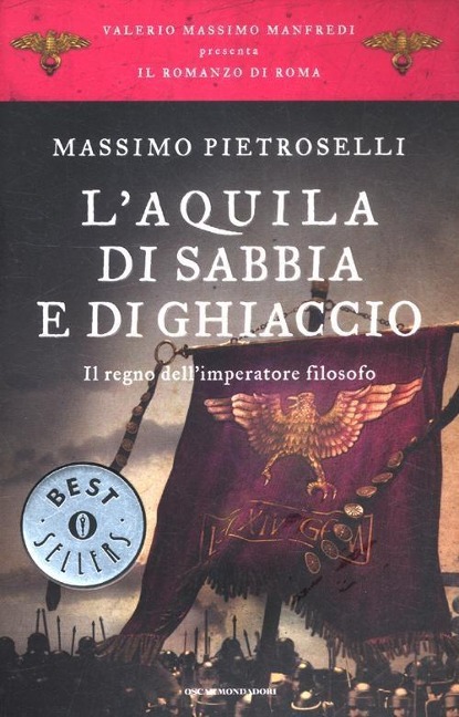 Pietroselli, M: L'aquila di sabbia e di ghiaccio. Il regno d - Massimo Pietroselli