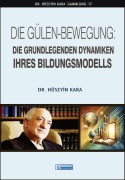 Cover-Bild zum Titel 'Die Gülen-Bewegung: Die Grundlegenden Dynamiken ihres Bildungsmodells' von 'Roh Nordic AB, Hüseyin Kara'