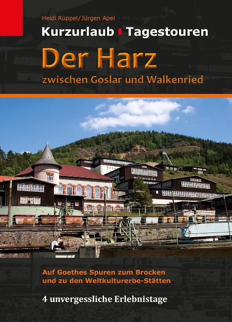 Der Harz zwischen Goslar und Walkenried - Heidi Rüppel, Jürgen Apel