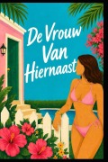 Cover-Bild zum Titel 'De Vrouw Van Hiernaast' von 'Raj Doshi'
