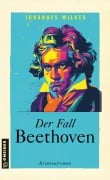 Cover-Bild zum Titel 'Der Fall Beethoven' von 'Johannes Wilkes'
