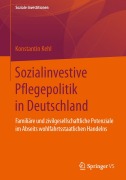 Cover-Bild zum Titel 'Sozialinvestive Pflegepolitik in Deutschland' von 'Konstantin Kehl'