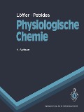 Physiologische Chemie - P. E. Petrides, G. Löffler