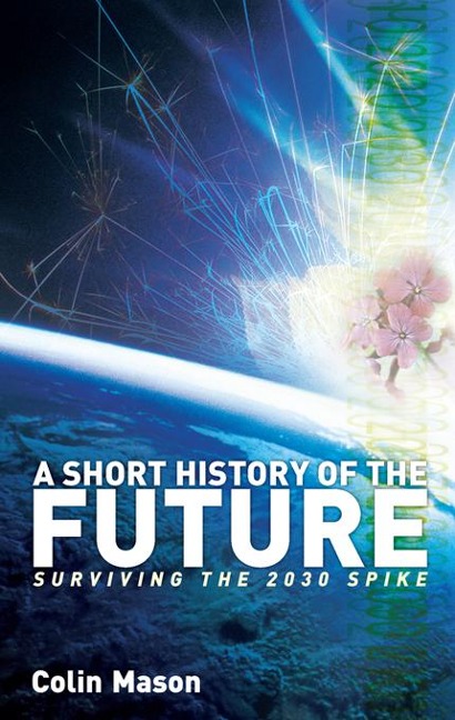 A Short History of the Future - Colin Mason