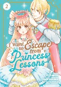 Cover-Bild zum Titel 'I Want to Escape from Princess Lessons (Manga) Vol. 2' von 'Izumi Sawano'