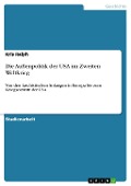 Cover-Bild zum Titel 'Die Außenpolitik der USA im Zweiten Weltkrieg' von 'Kris Ralph'