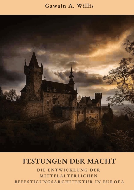 Festungen der Macht - Gawain A. Willis