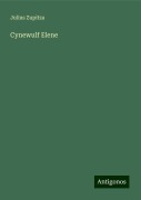 Cynewulf Elene - Julius Zupitza
