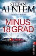 Cover-Bild zum Titel 'Minus 18 Grad' von 'Stefan Ahnhem'