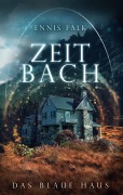 Cover-Bild zum Titel 'Zeitbach' von 'Ennis Falk'