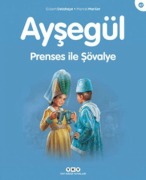 Cover-Bild zum Titel 'Aysegül 47 - Prenses Ile Sövalye' von 'Gilbert Delahaye'