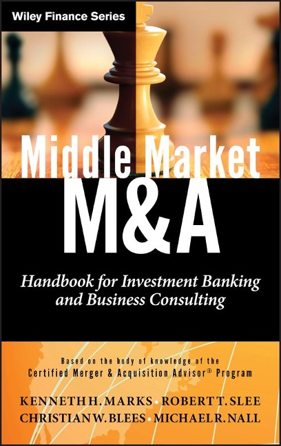 Middle Market M & A - Kenneth H. Marks, Robert T. Slee, Christian W. Blees, Michael R. Nall