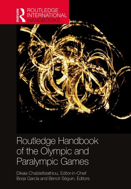 Routledge Handbook of the Olympic and Paralympic Games - 