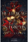 A Betrayal of Storms - Ben Alderson