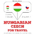 Magyar - cseh: utazáshoz - Jm Gardner