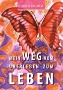 Cover-Bild zum Titel 'Mein Weg vom Überleben zum Leben' von 'Christel Lagemaat'