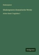 Cover-Bild zum Titel 'Shakespeares dramatische Werke' von 'Shakespeare'