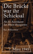 Die Brücke war ihr Schicksal - Kai Althoetmar