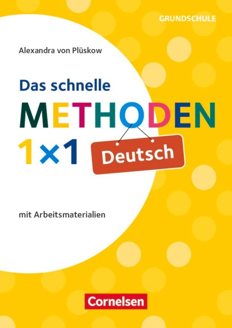 Das schnelle Methoden-1x1 Deutsch - Alexandra von Plüskow-Kaminski